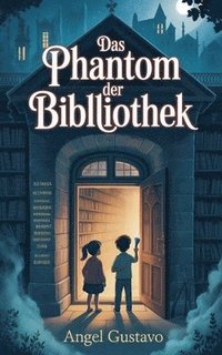 bokomslag Das Phantom der Bibliothek