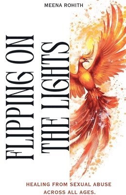 Meena Rohith - Flipping on the Lights, Häftad