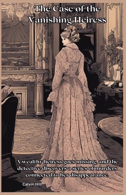 bokomslag Case of the Vanishing Heiress
