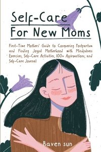 bokomslag Self-Care For New Moms