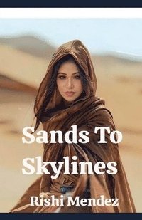 bokomslag Sands To Skylines