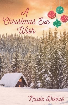 Nicole Dennis - Christmas Eve Wish, Häftad