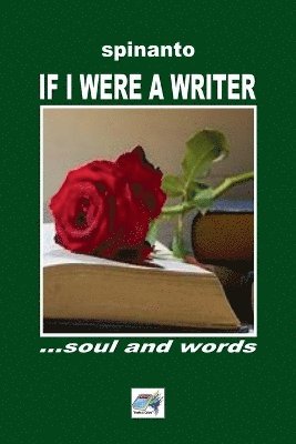 Spinanto, spinanto - If i were a writer, Häftad