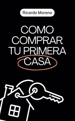 bokomslag Como Comprar tu Primera Casa