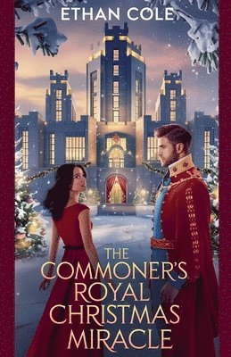 bokomslag The Commoner's Royal Christmas Miracle