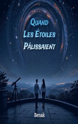 bokomslag Quand Les Étoiles Pâlissaient