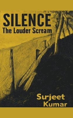 Silence The Louder Scream 1