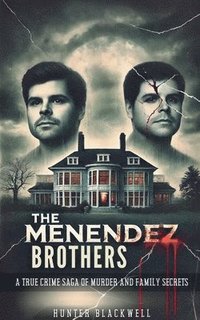 bokomslag The Menendez Brothers