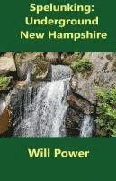 Spelunking: Underground New Hampshire 1