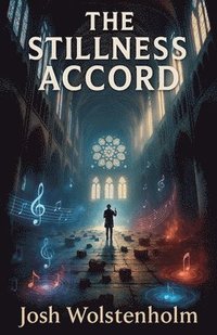 bokomslag The Stillness Accord