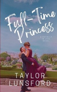 bokomslag Full-Time Princess