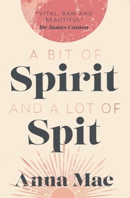 bokomslag Bit of Spirit and a Lot of Spit