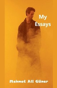 bokomslag My Essays