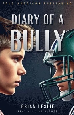 Brian Leslie - Diary Of A Bully, Häftad