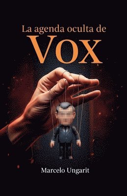 Marcelo Ungarit - agenda oculta de Vox, Häftad
