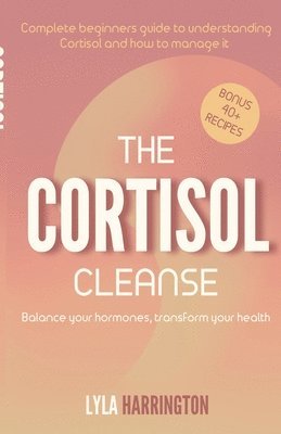 bokomslag The Cortisol Cleanse