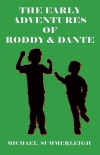 bokomslag The Early Adventures of Roddy & Dante