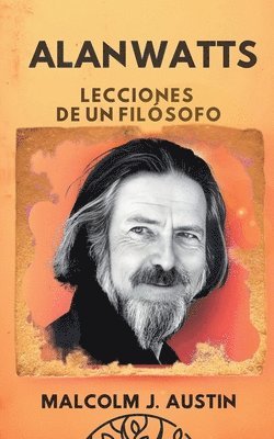 bokomslag Alan Watts - Lecciones de un Filósofo