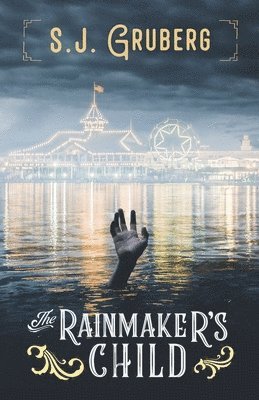 S J Gruberg, S. J. Gruberg, S.J. Gruberg - Rainmaker's Child, Häftad