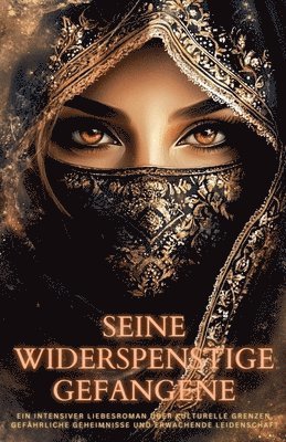 bokomslag Seine widerspenstige Gefangene