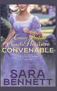 bokomslag Comte Perfide Cherche Héritière Convenable