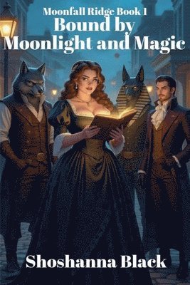 Bound by Moonlight and Magic
