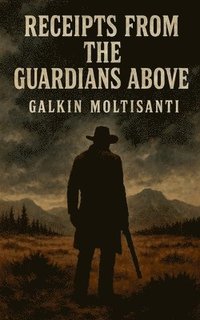 bokomslag Receipts From The Guardians Above
