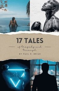 bokomslag 17 Tales of Tragedy and Triumph