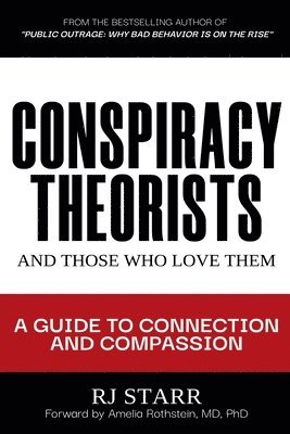 Conspiracy Theorists and Those Who Love Them 1