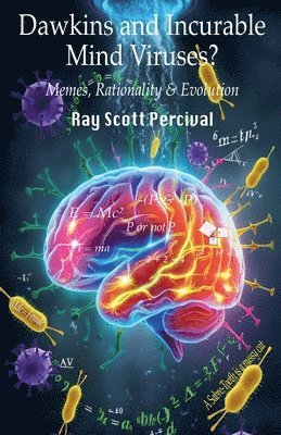 Ray Percival - Dawkins and Incurable Mind Viruses?, Häftad