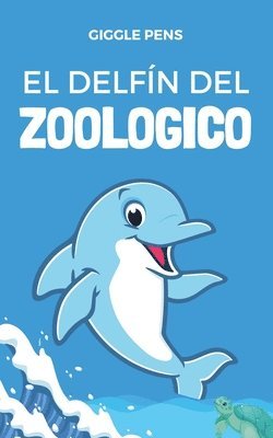 El Delfín del Zoologico 1