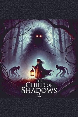 Child Of Shadows 2