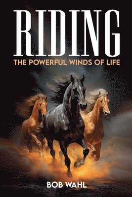 Riding The Powerful Winds Of Life 1