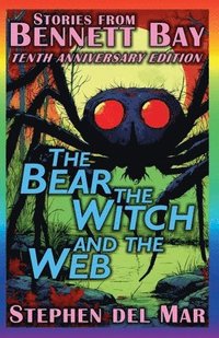 bokomslag Bear, the Witch, and the Web