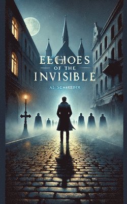 Echoes of the Invisible 1