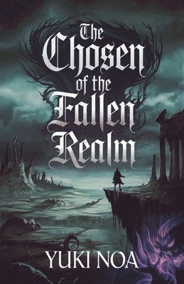 bokomslag The Chosen of the Fallen Realm