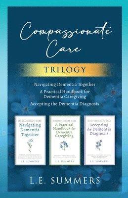 Compassionate Care Trilogy 1