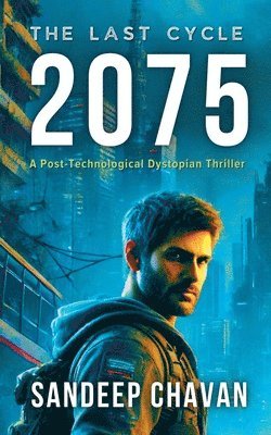 The Last Cycle: 2075 1