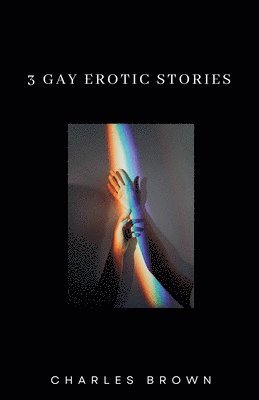 bokomslag 3 Gay Erotic Stories