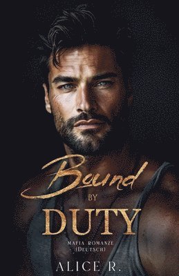 Bound by Duty 1