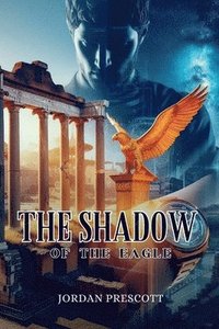 bokomslag Shadow of the Eagle