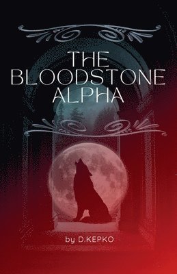 D Kepko, D. Kepko - Bloodstone Alpha, Häftad