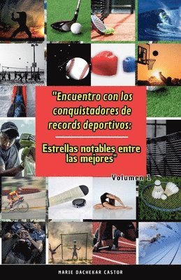 Marie Dachekar Castor - "Encuentro con los conquistadores de records deportivos, Häftad