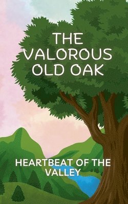 Valorous old oak