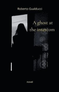 bokomslag ghost at the intercom