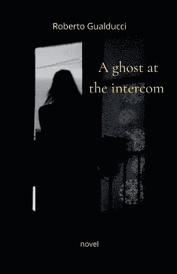 bokomslag ghost at the intercom