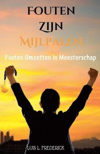 bokomslag Fouten Zijn Mijlpalen