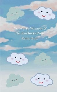 bokomslag Worry Wizards And The Kindness Crew