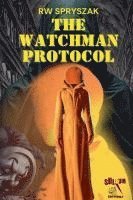 bokomslag Watchman Protocol