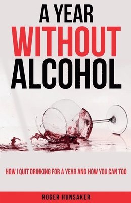 bokomslag A Year Without Alcohol